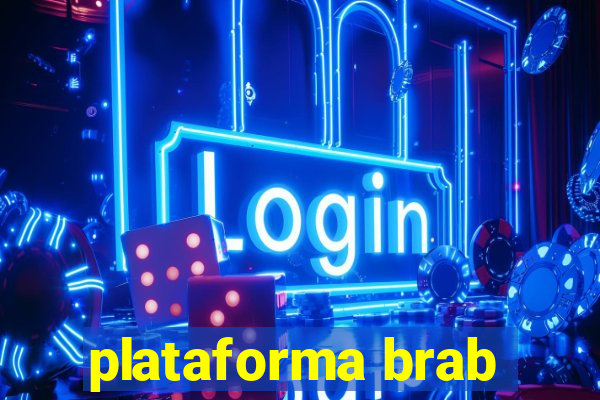 plataforma brab